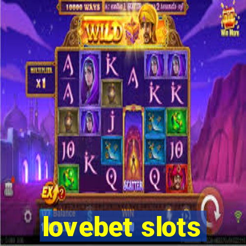 lovebet slots